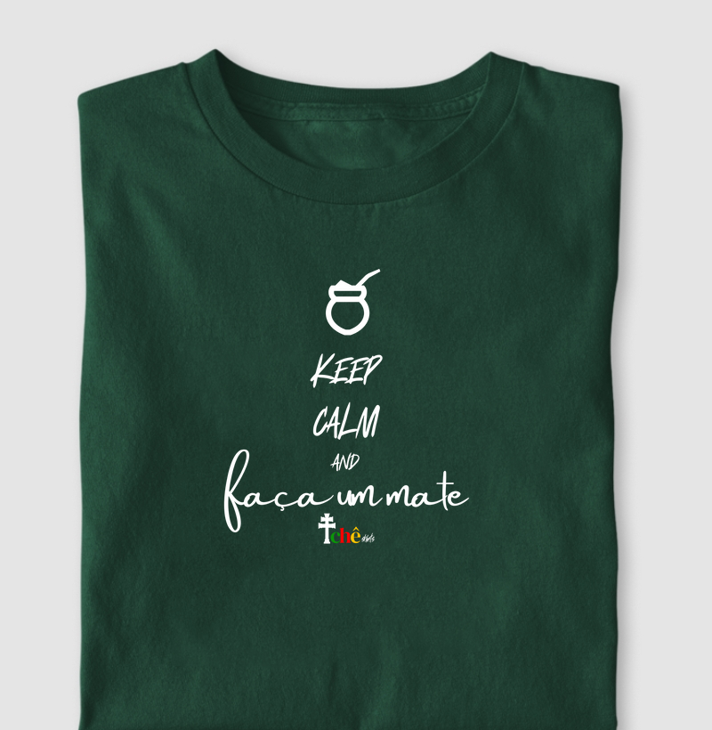 keep calm and FAÇA UM MATE