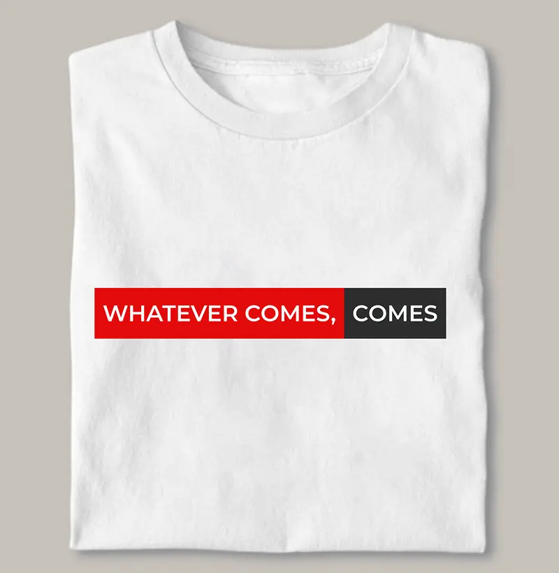 Whatever comes, comes | Greyhound's Club