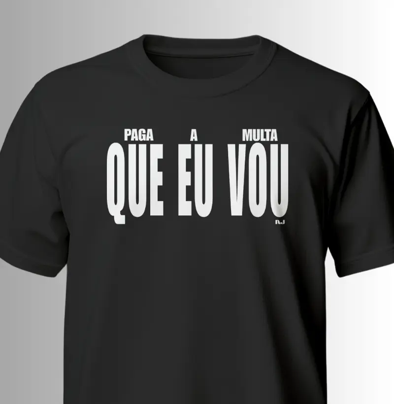 Paga a Multa Que eu Vou