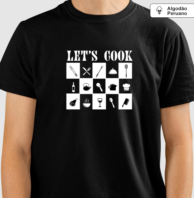 Let’s Cook: Camiseta em Algodão Peruano - Estilo e Paixão para Chefs e Amantes da Cozinha