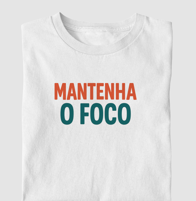 Mantenha o foco