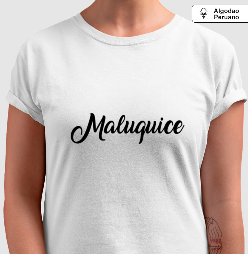 Camisa Maluquice