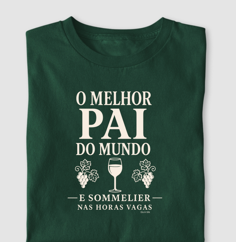 O melhor pai do mundo e sommelier nas horas vagas