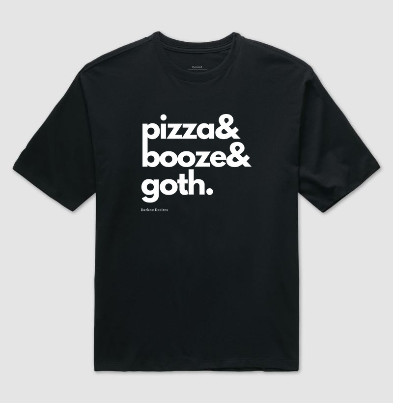 Pizza&Booze&Goth