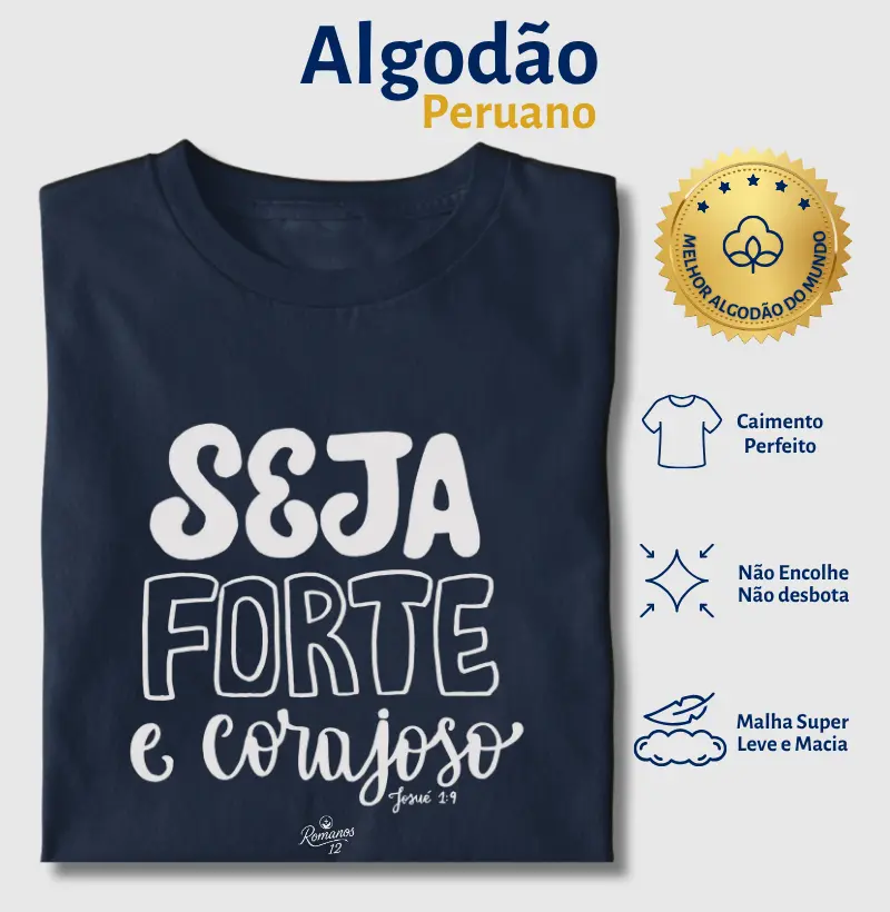 Seja forte e corajoso!