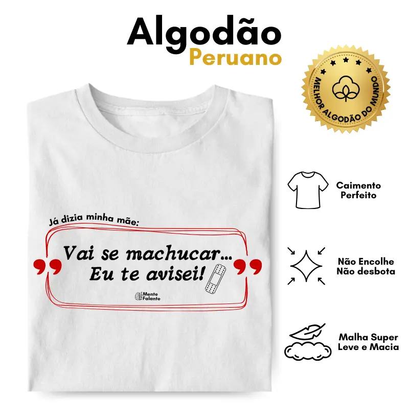 Vai se Machucar... Eu te avisei!