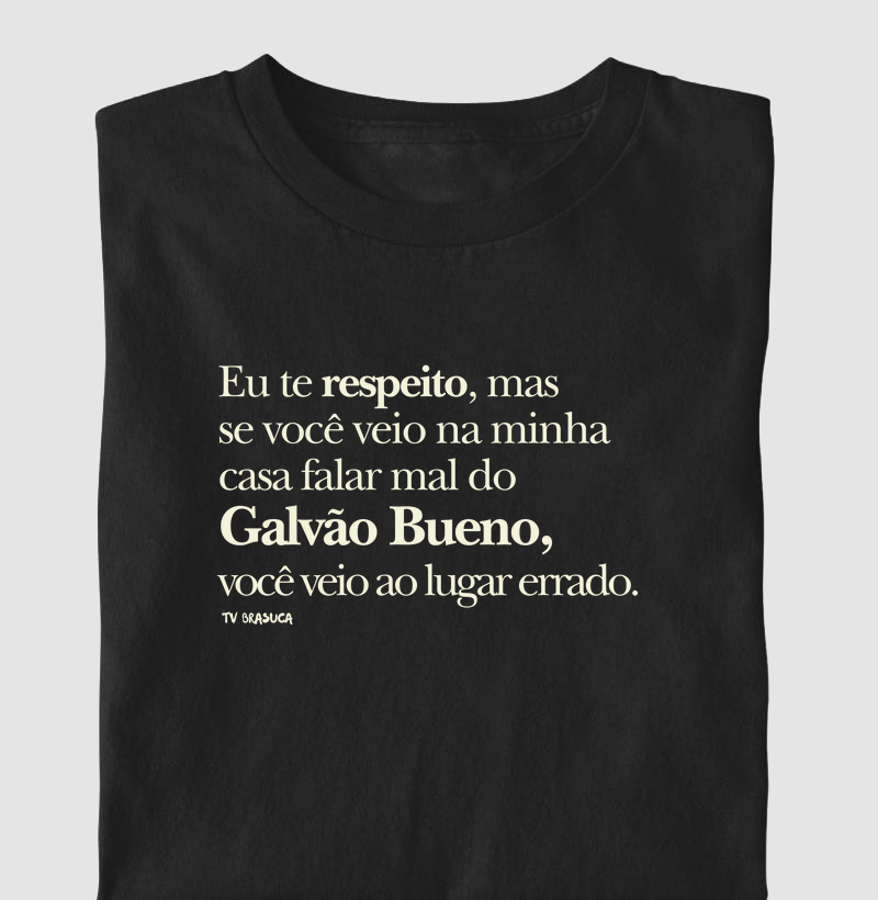 Eu te respeito, mas... (Galvão)