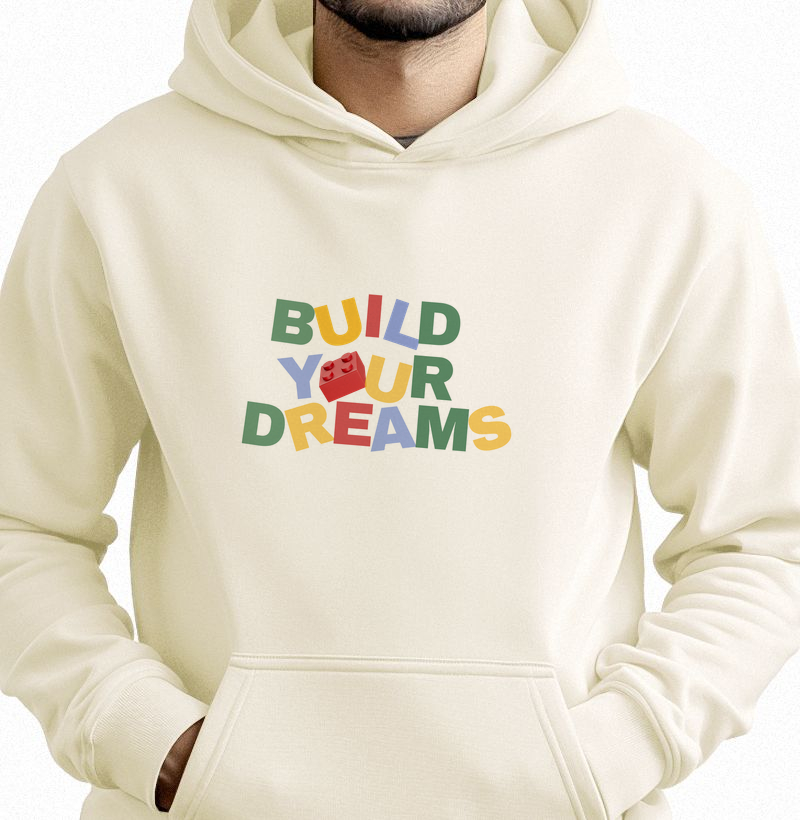 Build Your Dreams Hoodie