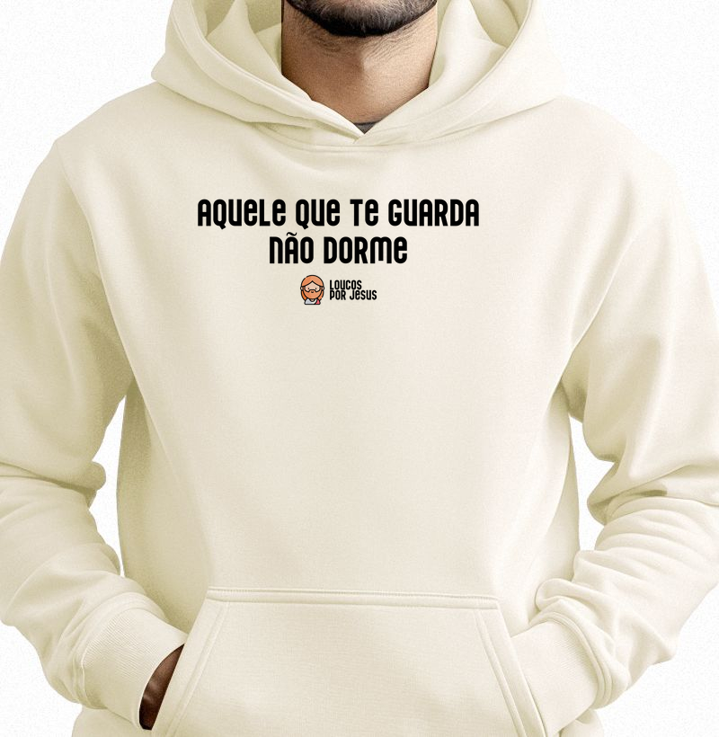 Hoodie Moletom | Aquele que te guarda não dorme