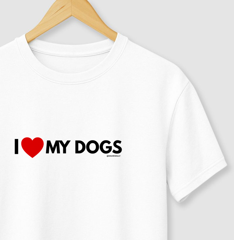 I LOVE MY DOGS 