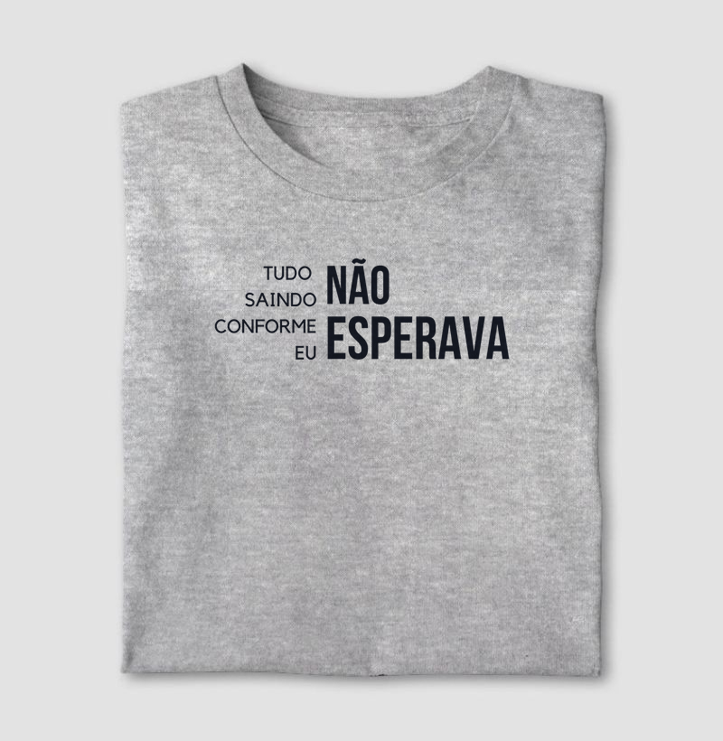 Tudo saindo conforme eu não esperava.