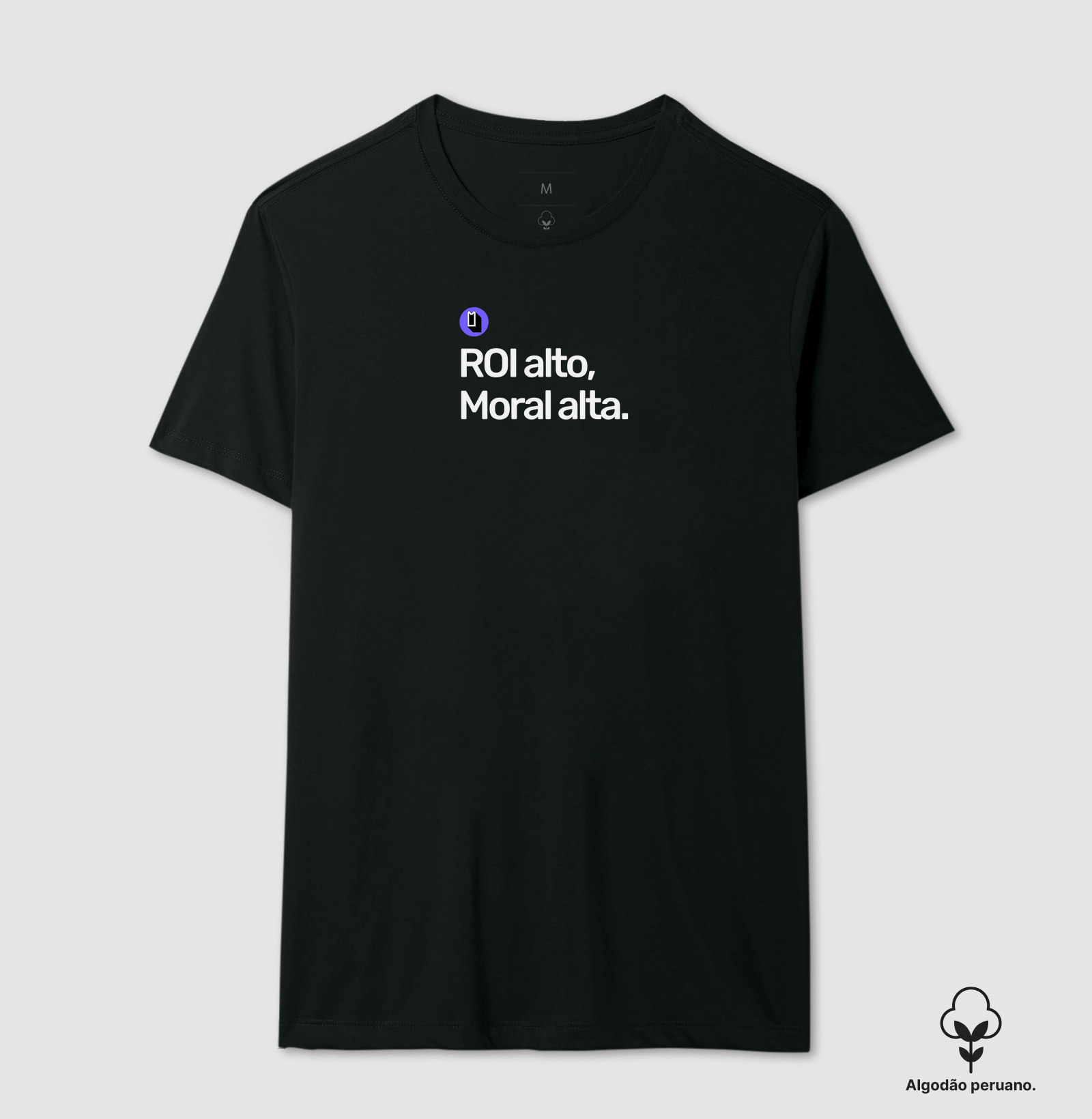 ROI alto, Moral alta.