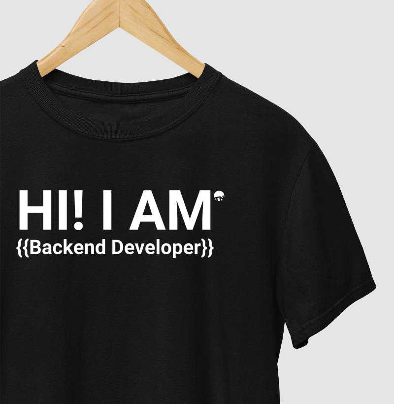 Camiseta I Am Backend Developer