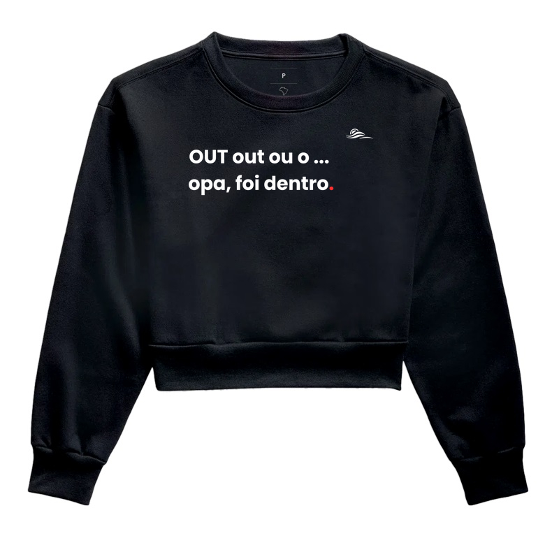 Estampa "Out out out, opa foi dentro"