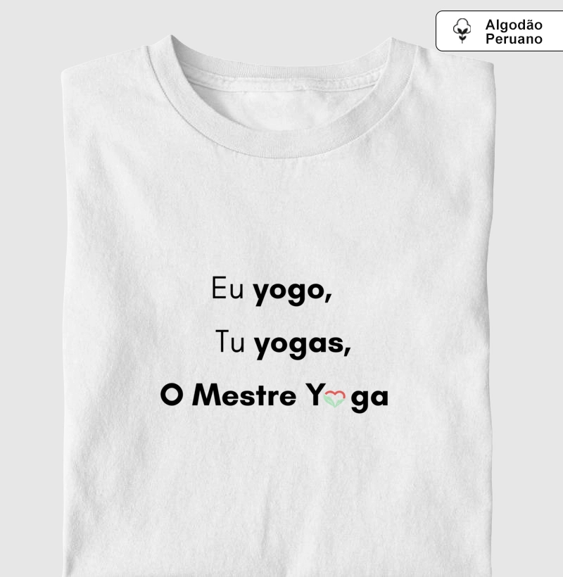Eu yogo, Tu yogas, Mestre Yoga - algodão peruano 