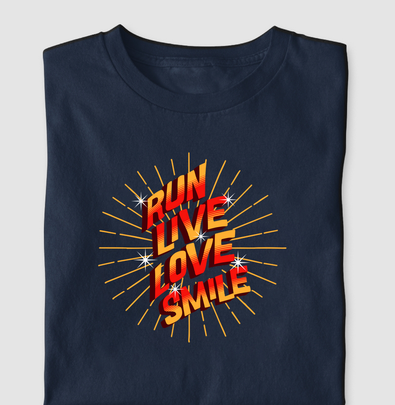 Run, Live, Love, Smile