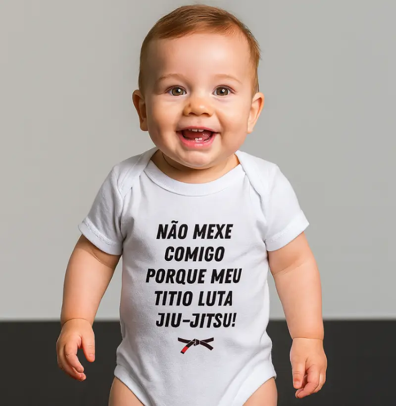 Não mexe comigo! Meu titio luta Jiu-Jitsu!