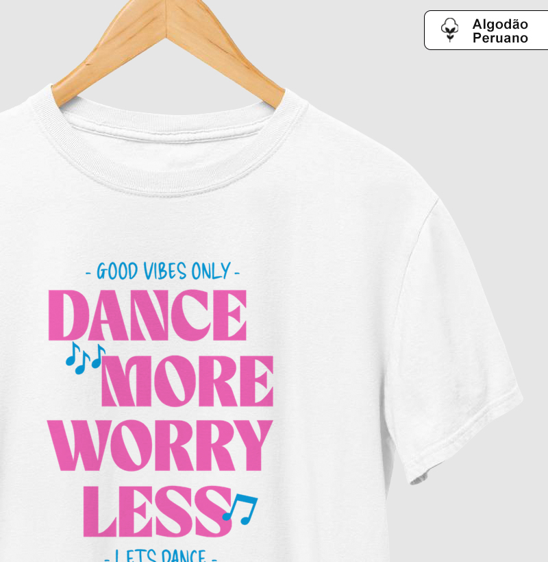 Dance more, worry less