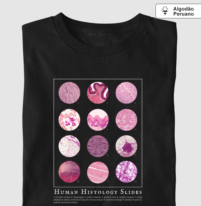 Camiseta - Lâminas Histologia