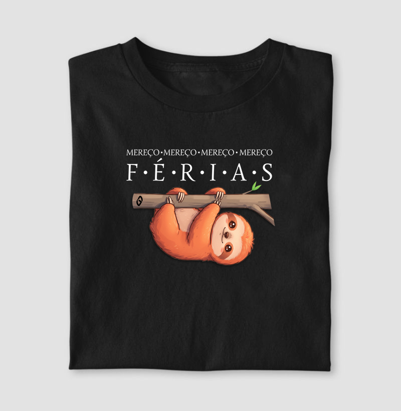 Bicho-Preguiça - “MEREÇO FÉRIAS”