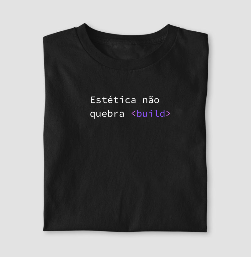 Estética não quebra build