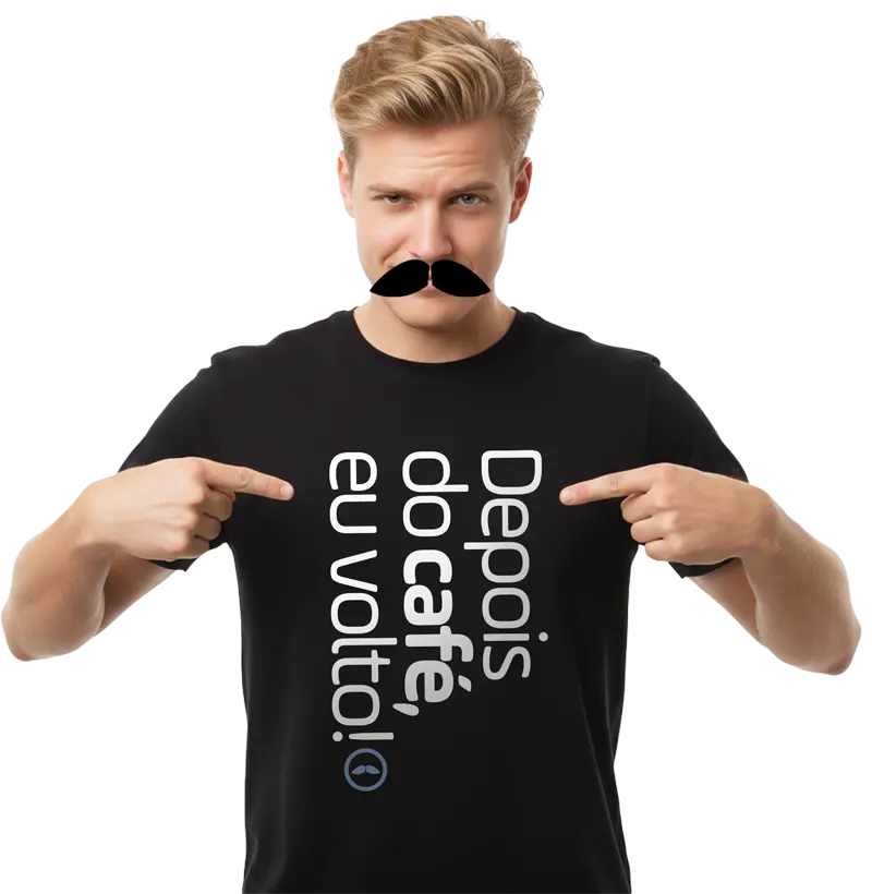 Depois do café, eu volto!