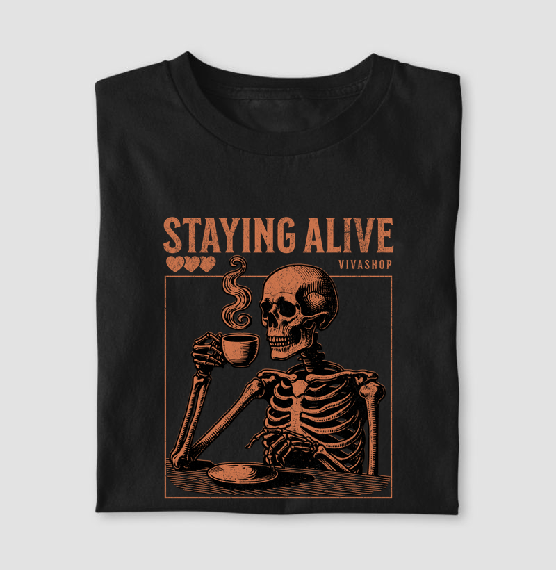 staying alive