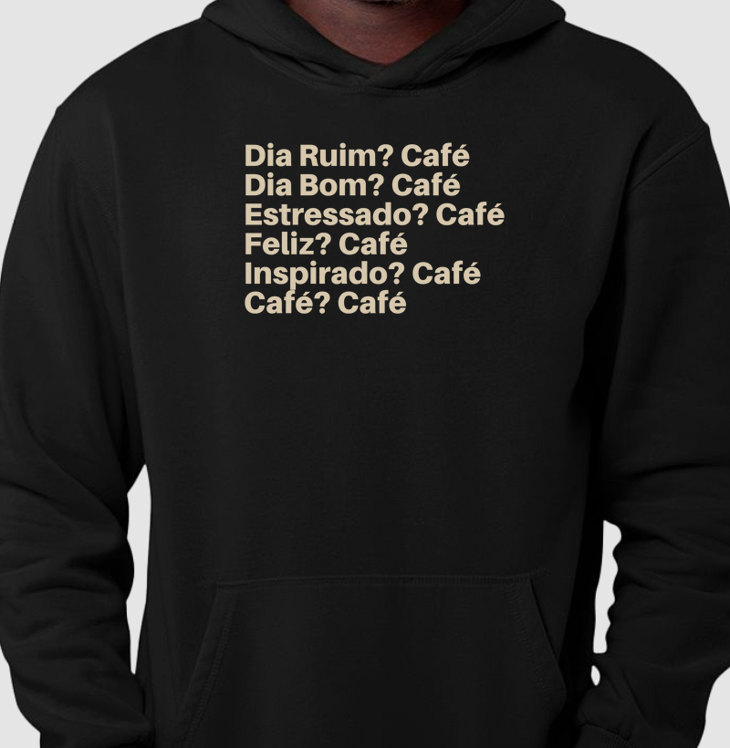 Moletom Café? Café 