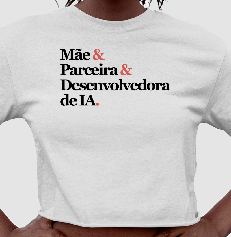 Mãe& Parceira& Desenvolvedora de IA