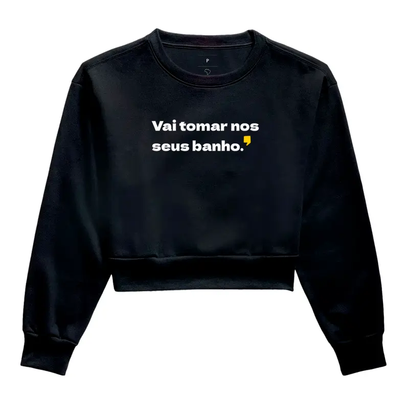 Vai tomar nos seus banho