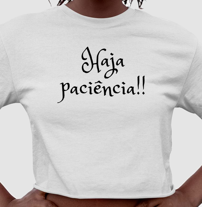 Haja paciência