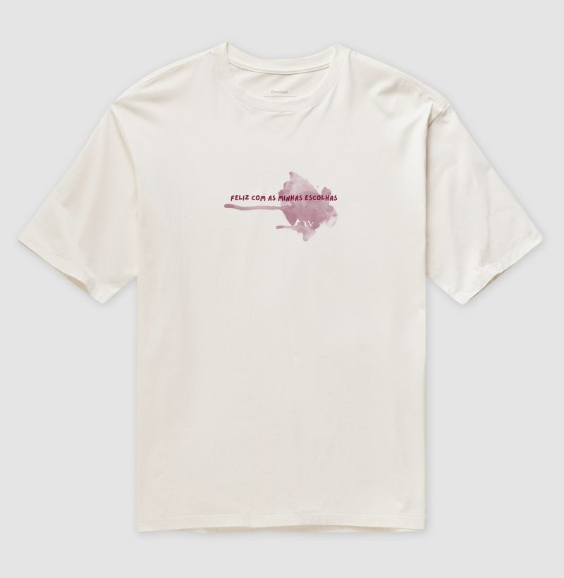 Feliz com as minhas escolhas - Oversized