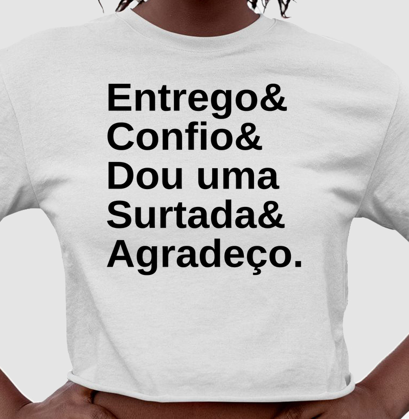 Entrego& Confio& Dou uma Surtada& Agradeço.