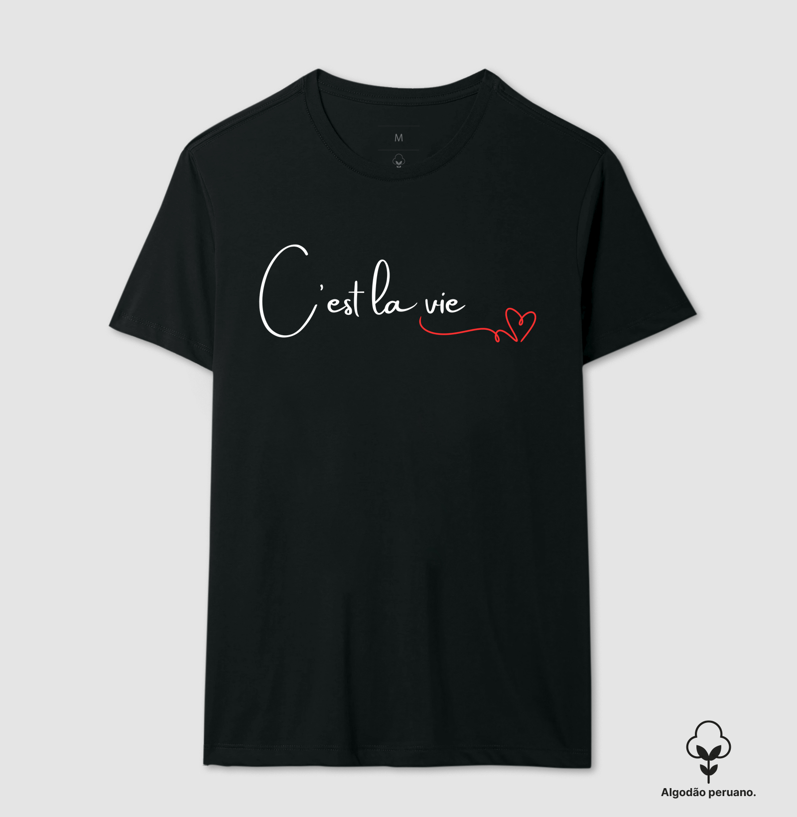 Camiseta em Algodão Peruano C'est la vie