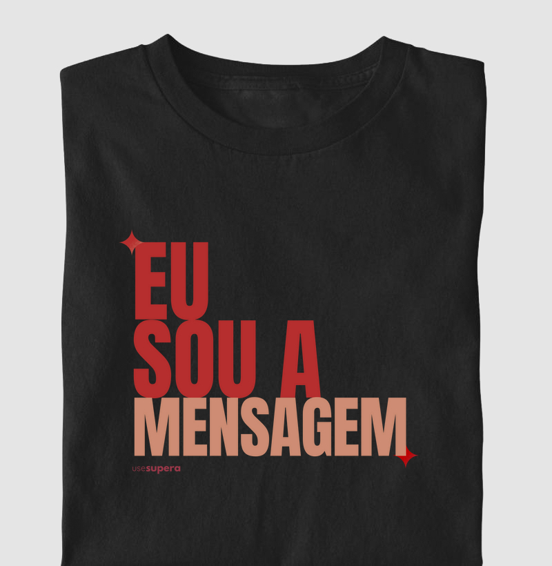 "Eu sou a mensagem" 