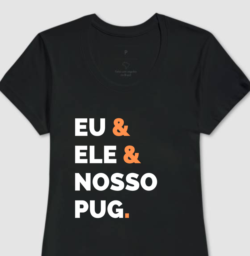 Eu & Ele & Nosso Pug.