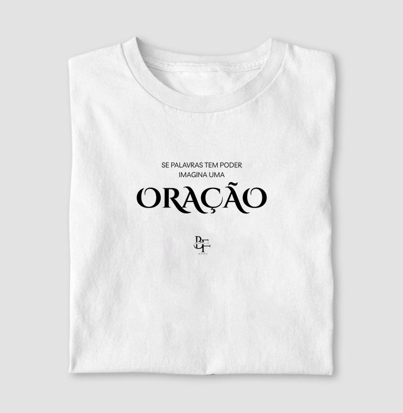 Se palavras tem poder imagina uma oração