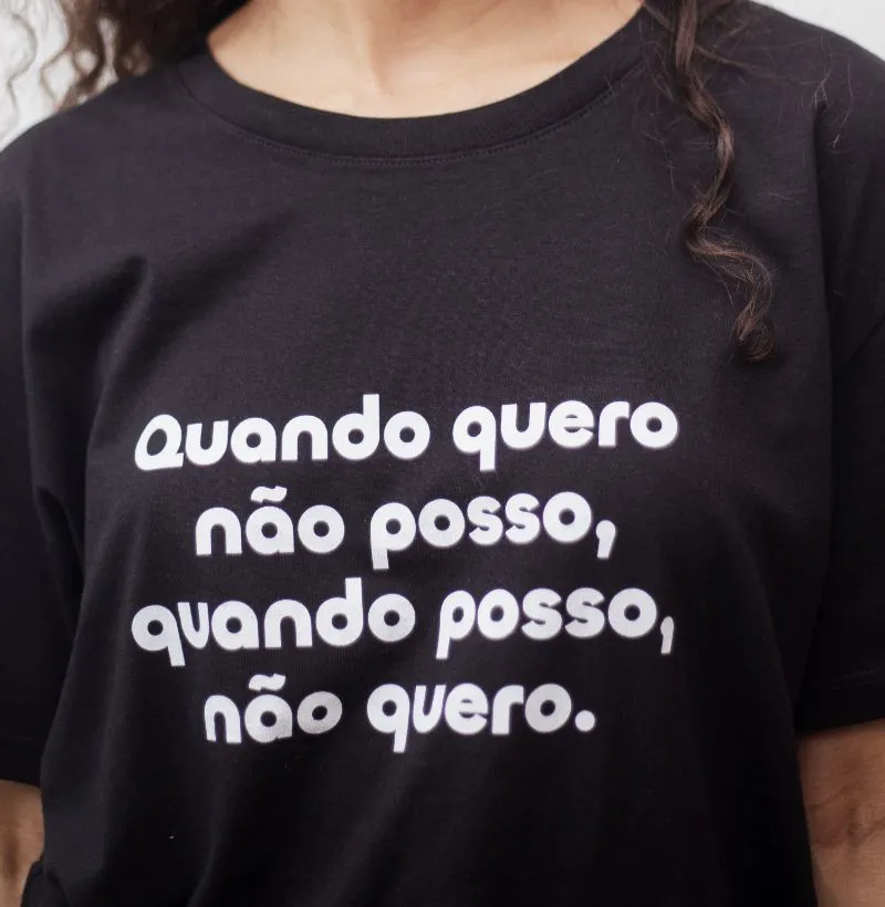 Quando Quero Não Posso, Quando Posso Não Quero
