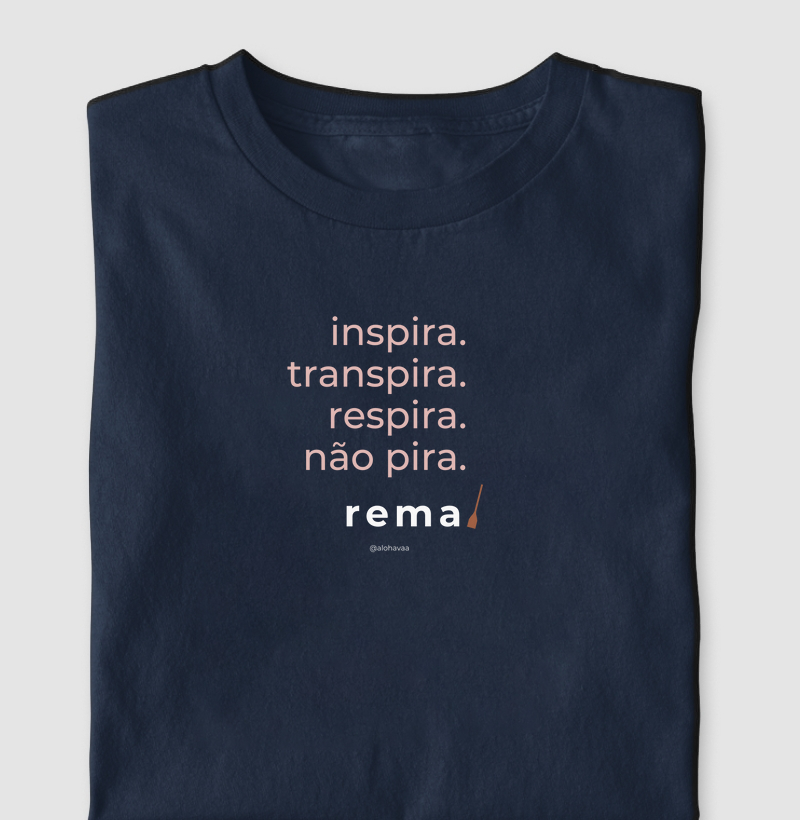 Inspira. Transpira. Respira. Rema!