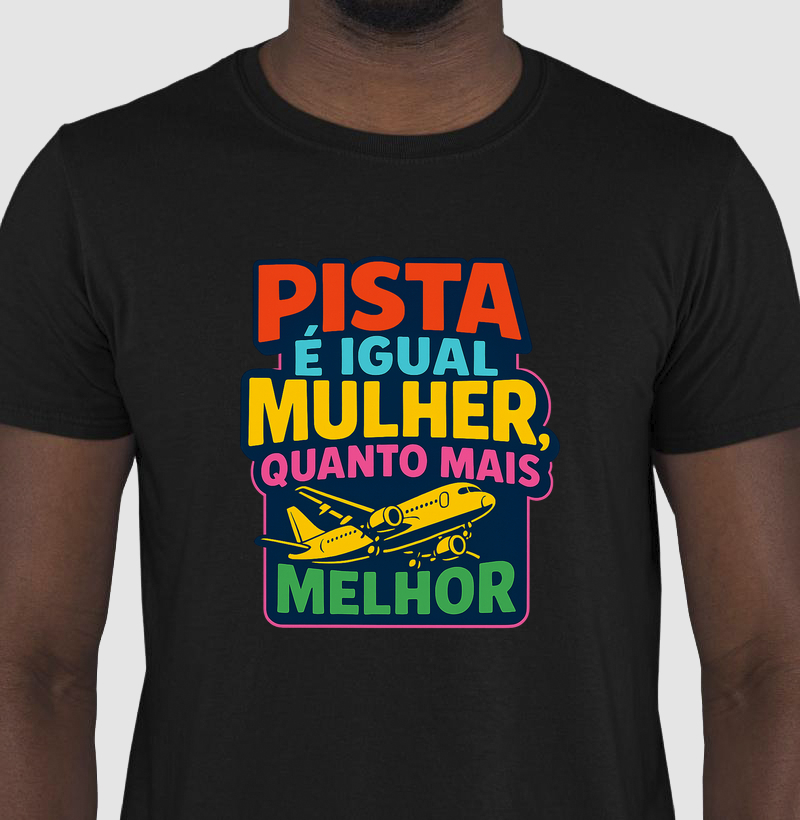 Camiseta Aviação Frases Divertidas - Apaixonados por Aviação Pista é igual Mulher