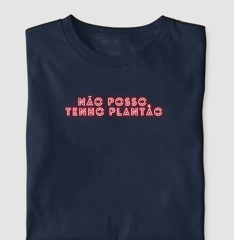 Não posso, tenho plantão