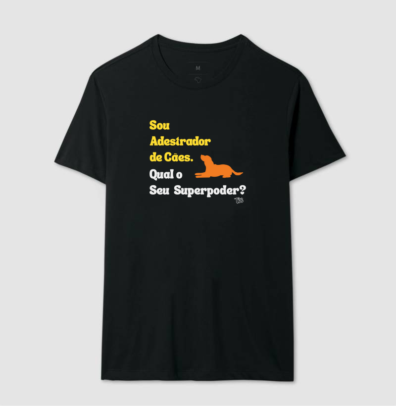 Sou adestrador de cães. Qual o seu superpoder?
