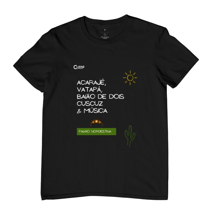 camiseta acarajé,vatapá,baião de dois,cuscuz e música