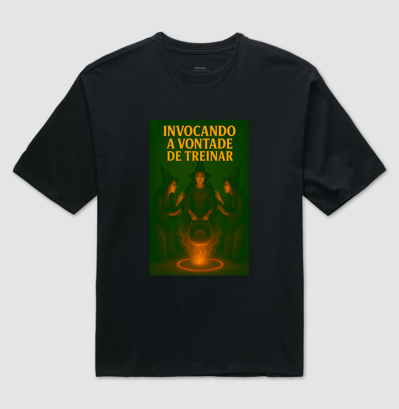 Camiseta Invocando a Vontade de Treinar