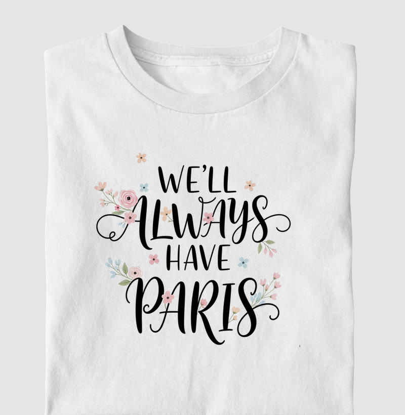 HONESTEE WE´LL ALWAYS HAVE PARIS