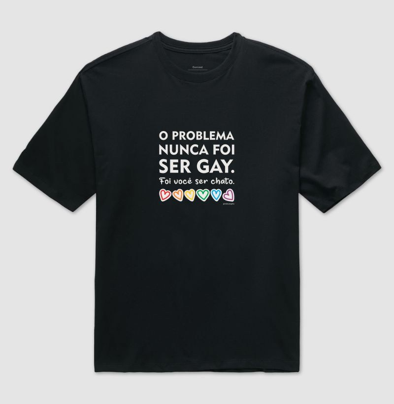 O problema nunca foi...