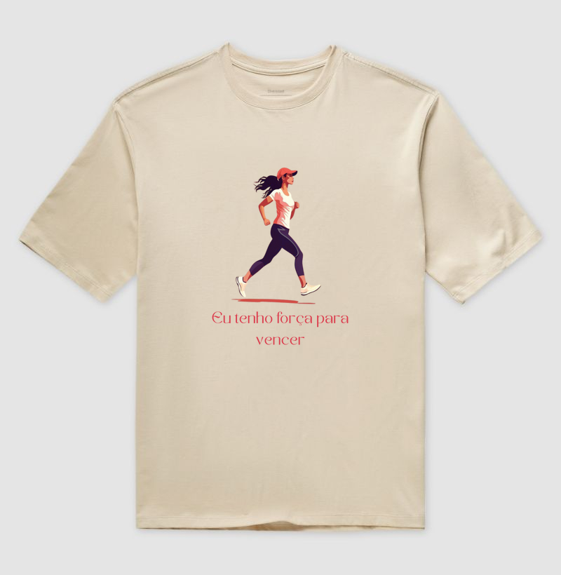 Oversized Eu tenho a força para vencer