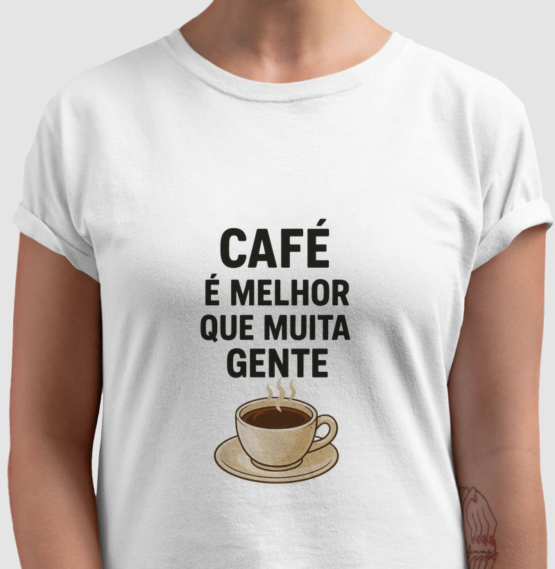 Café é melhor que muita gente
