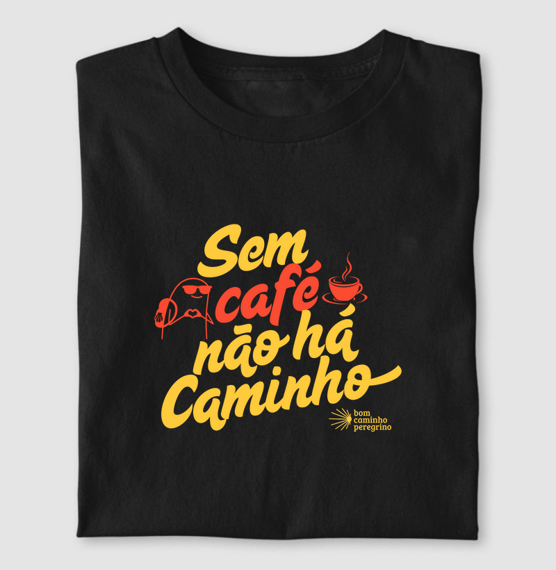 Sem Café não há Caminho