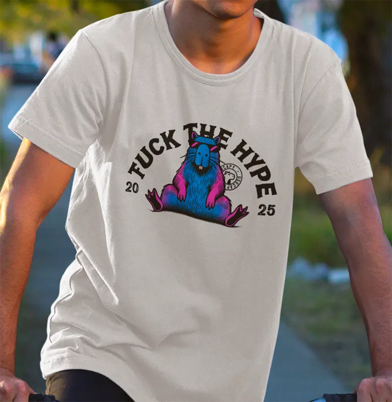 Fuck the hype